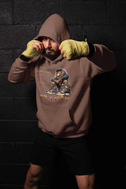 Be A Lion Amoung Men [Hoodie]