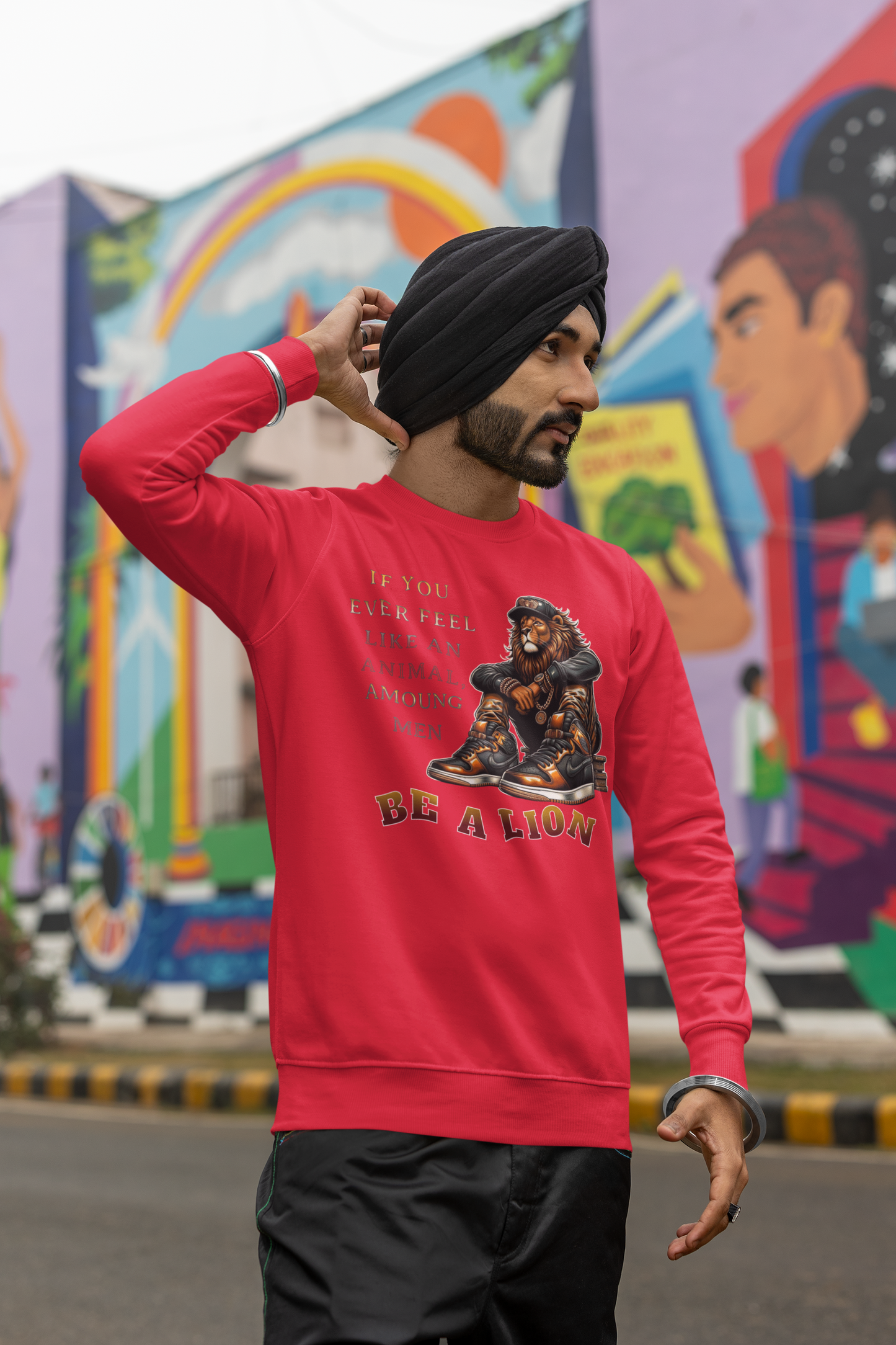 Be A Lion Amoung Men [Sweatshirt]